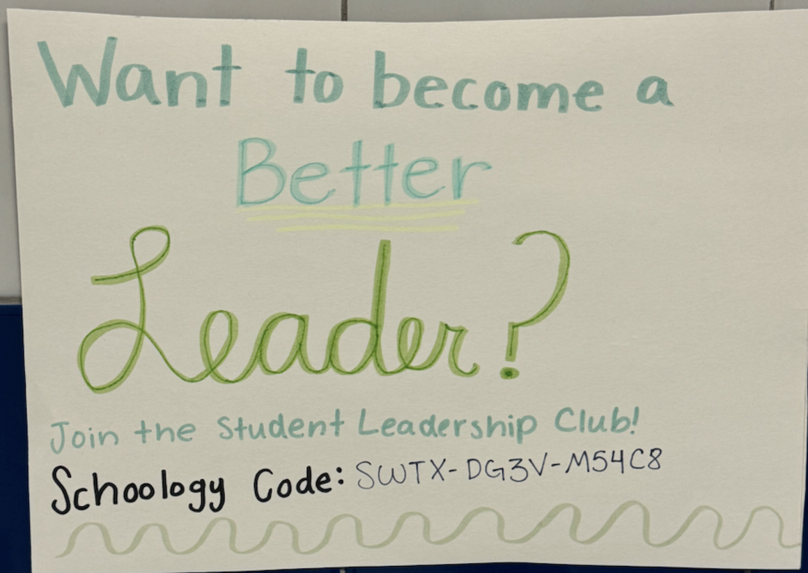 The Student Leadership Club poster encourages students to join.